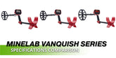 Minelab Vanquish Metal Detector Comparison 2024