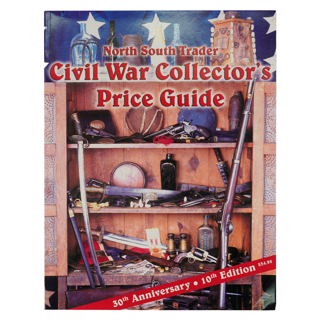 Cover of the 'North South Trader Civil War Collector's Price Guide 10th Edition' featuring a shelf with various Civil War-related items including swords, buttons, and firearms.