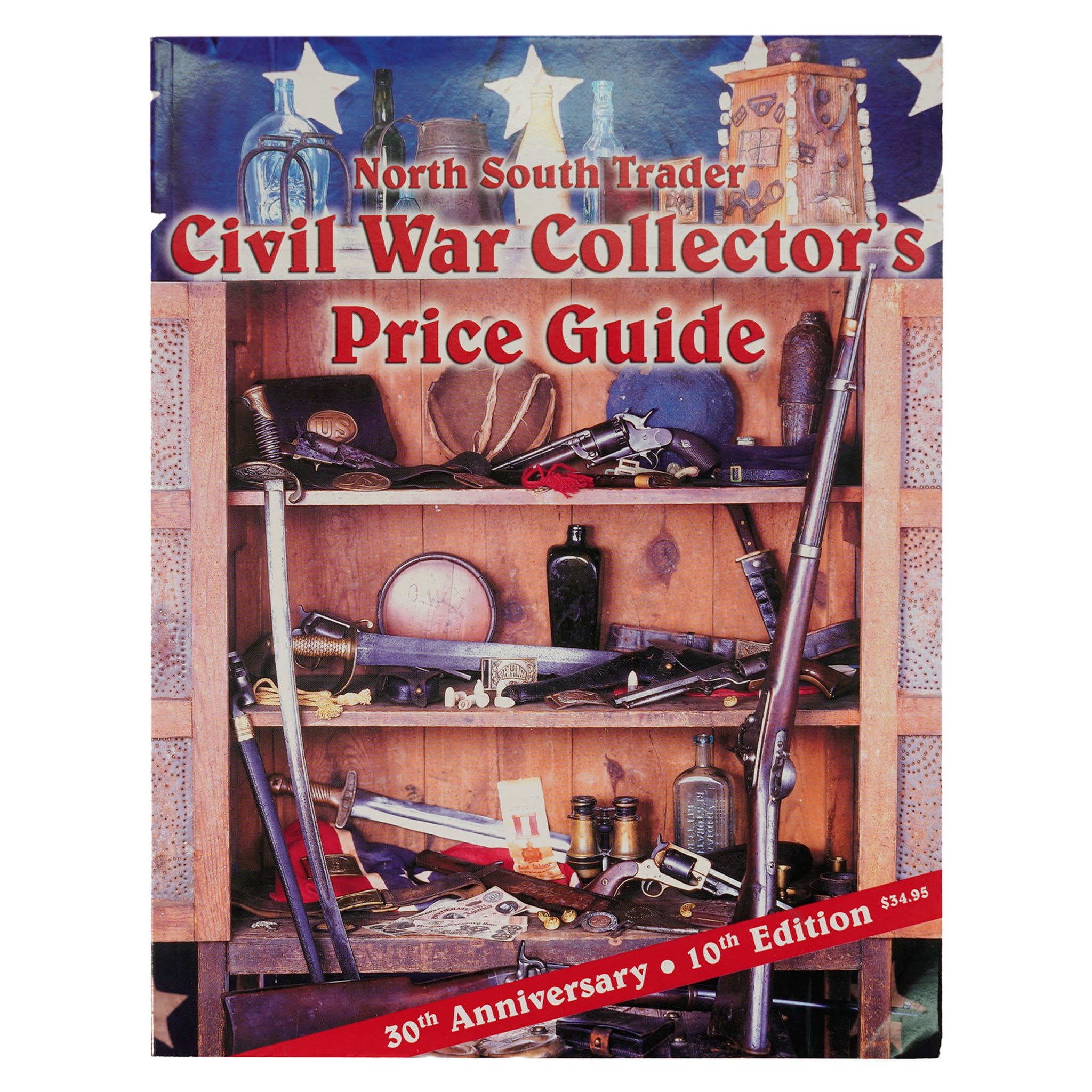 North South Trader Civil War Collector's Price Guide 10th Edition