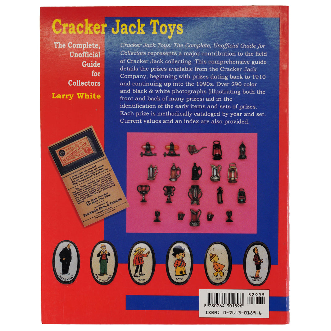 Cracker Jack Toys- The Complete, Unofficial Guide for Collectors by Larry White