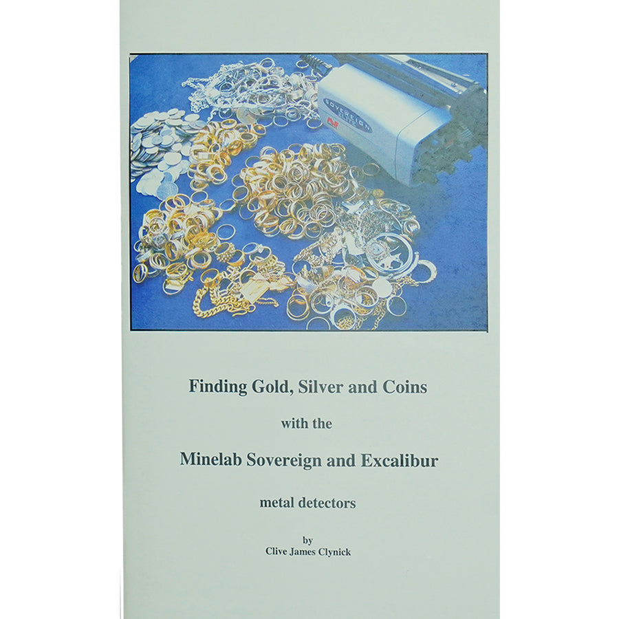 A book cover titled 'Finding Gold, Silver and Coins with the Minelab Sovereign and Excalibur metal detectors' by Clive James Clynick, featuring a photograph of gold and silver coins on a blue background at the top and a pale green cover below.