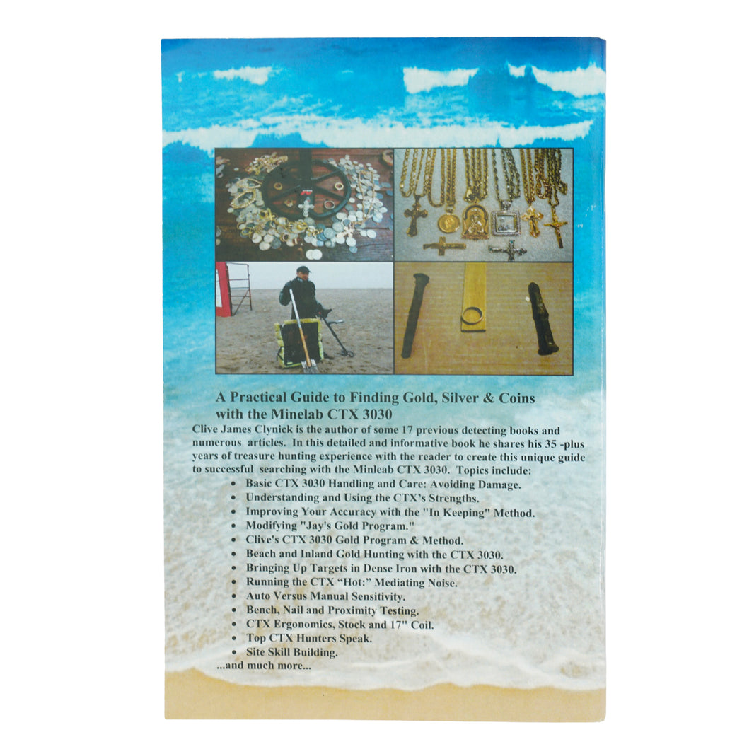 CTX 3030 Gold & Coin Hunting Guide - Clive James Clynick