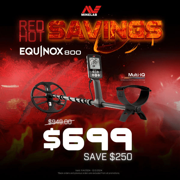 Minelab Equinox 800 Starting at $699
