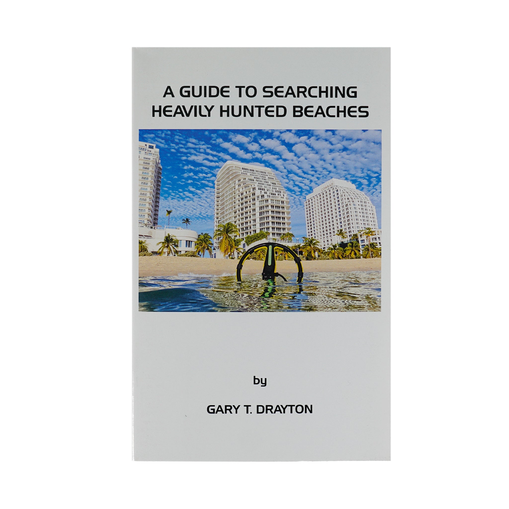 Details about A Guide to Searching Heavily Hunted Beaches a Book by Gary Drayton