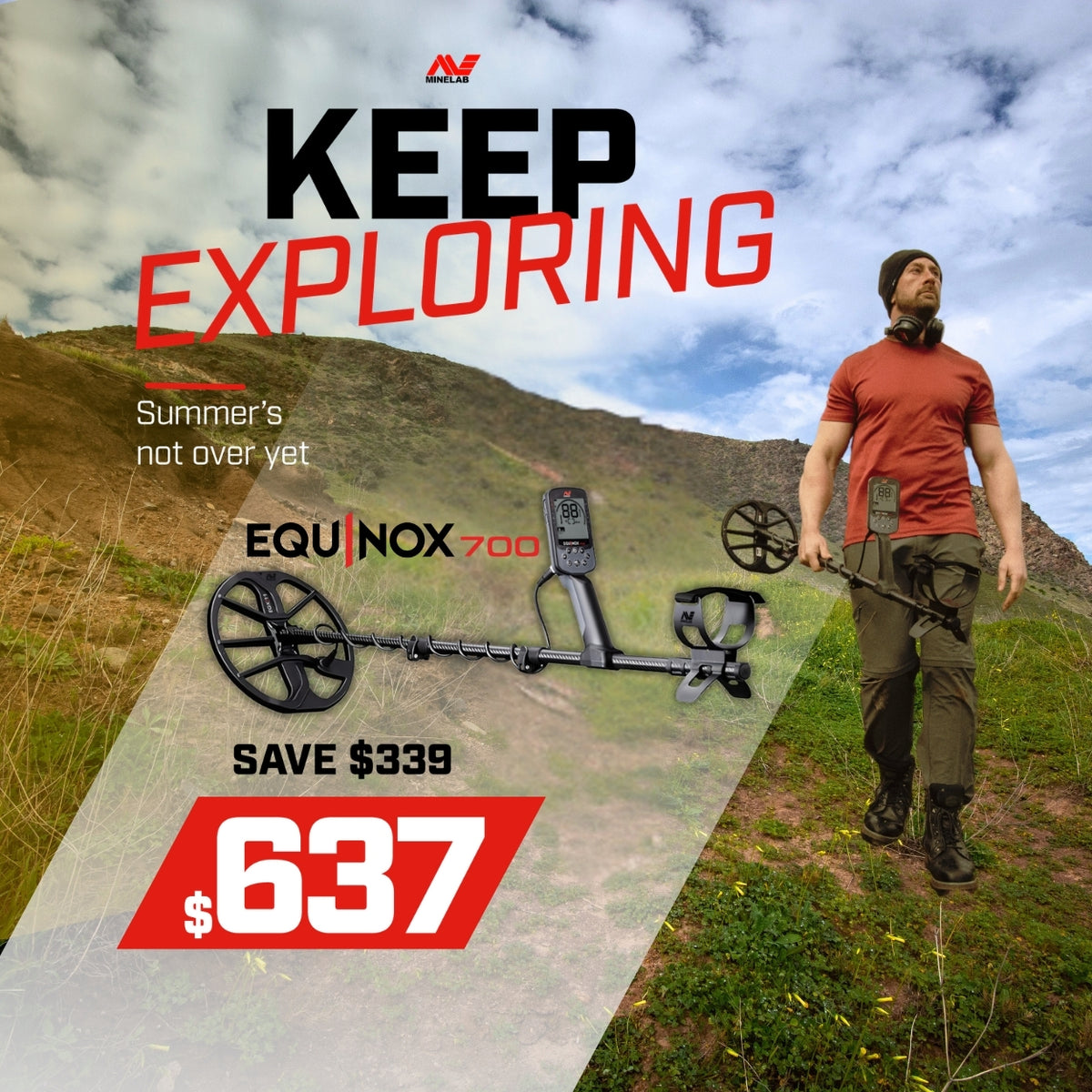Promotional outdoor ad for the Equinox 700 metal detector. A man in an orange shirt and green pants walks across a grassy hill holding a metal detector, while the product itself is shown floating over a diagonal gray overlay with the text 'KEEP EXPLORING', 'Summer's not over yet', 'EQUINOX 700', 'SAVE $339', and '$637'.