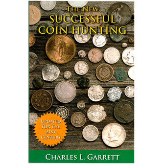 The New Successful Coin Hunting, A Fortune in Coins by Charles Garrett