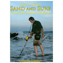 How to Search Sand and Surf Treasure Recovery at the Beach by Charles Garrett