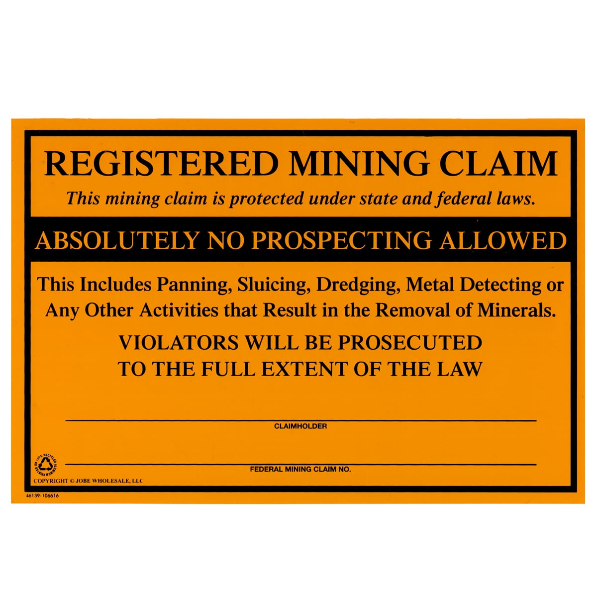 Registered Mining Claim Sign -NO Prospecting Allowed- Protect Your Mining Claims