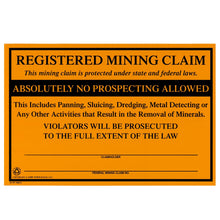 Registered Mining Claim Sign -NO Prospecting Allowed- Protect Your Mining Claims