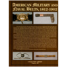 American Military and Naval Belts 1812-1902 by R. Stephen Dorsey
