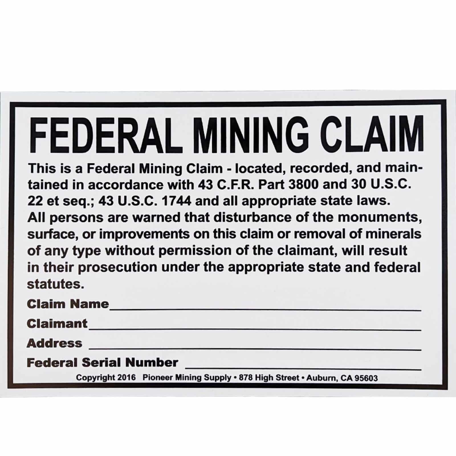 Federal Mining Claim Sign To Protect Your Mining Claims