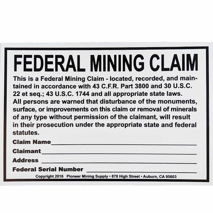 Blue Bowl federal mining claim sign showing white plastic with black text