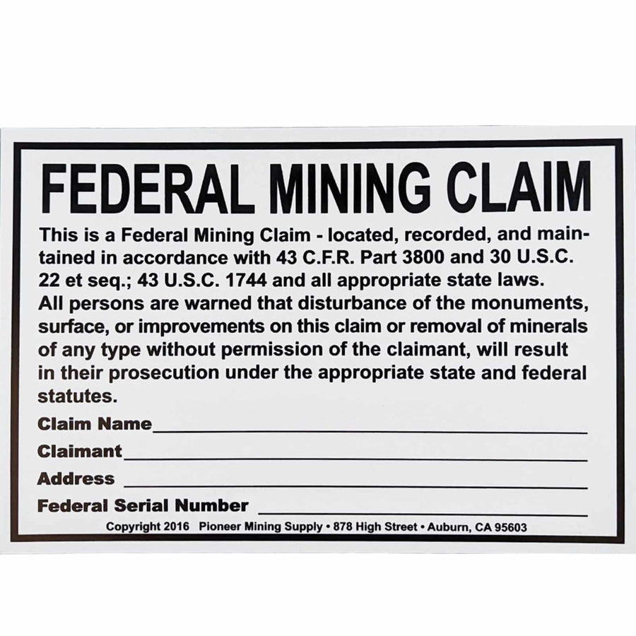Blue Bowl federal mining claim sign showing white plastic with black text
