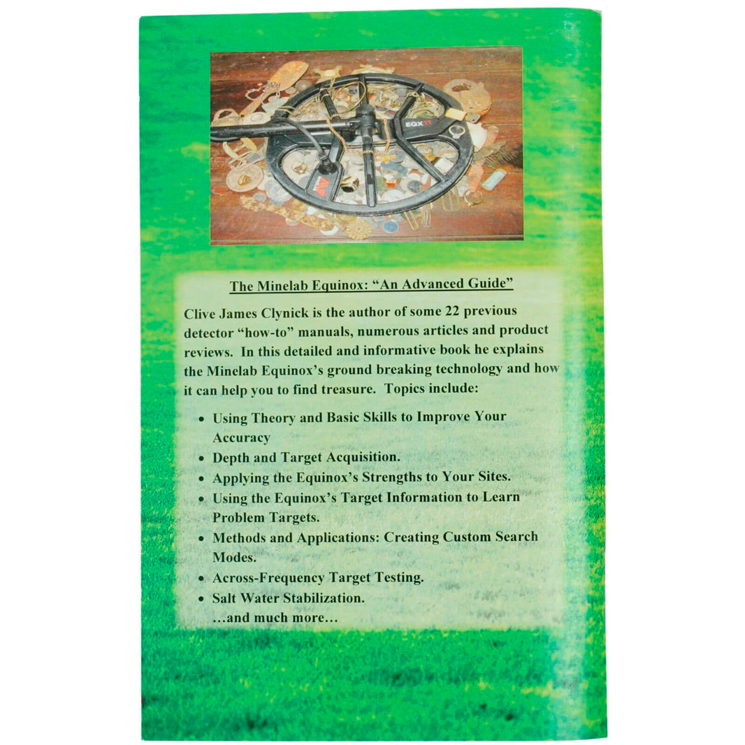 The Minelab Equinox Series "An Advanced Guide" By Clive James Clynick